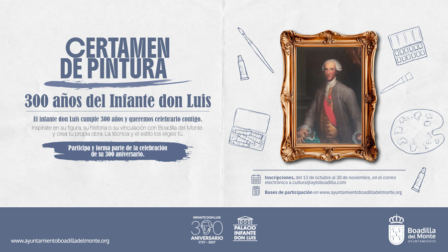 Abierto el plazo de inscripción para el certamen de pintura del III centenario del nacimiento del infante d. Luis Abierto el plazo de inscripción para el certamen de pintura del III centenario del nacimiento del infante d. Luis